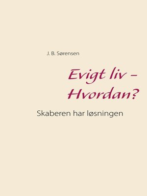 cover image of Evigt liv--Hvordan?